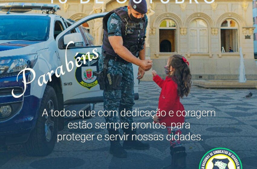 Dia 10 de Outubro dia da Guarda Municipal