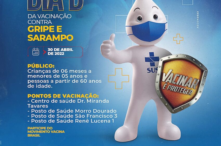 Brejo Santo: 30 dia de Abril é dia D de Vacinação contra Gripe e Sarampo.
