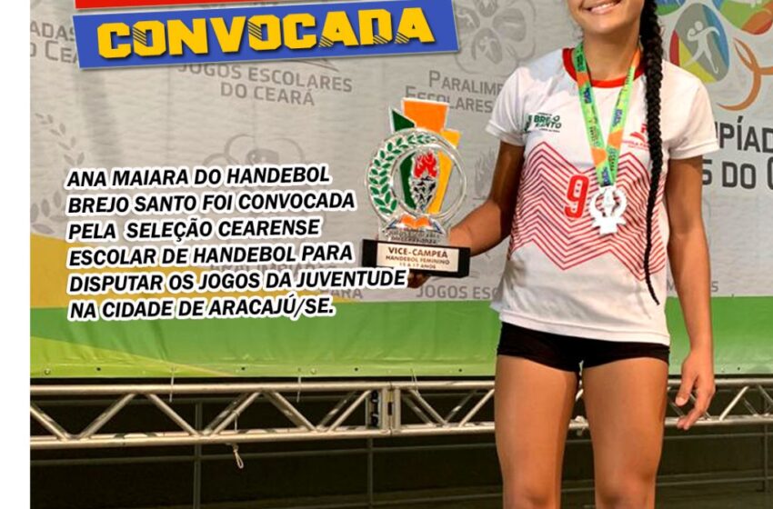 Brejosantense é convocada pela Seleção de Handebol Cearense.