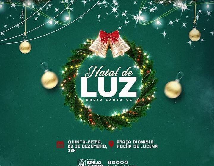 Brejo Santo: Vem ai o tradicional Natal de Luz.