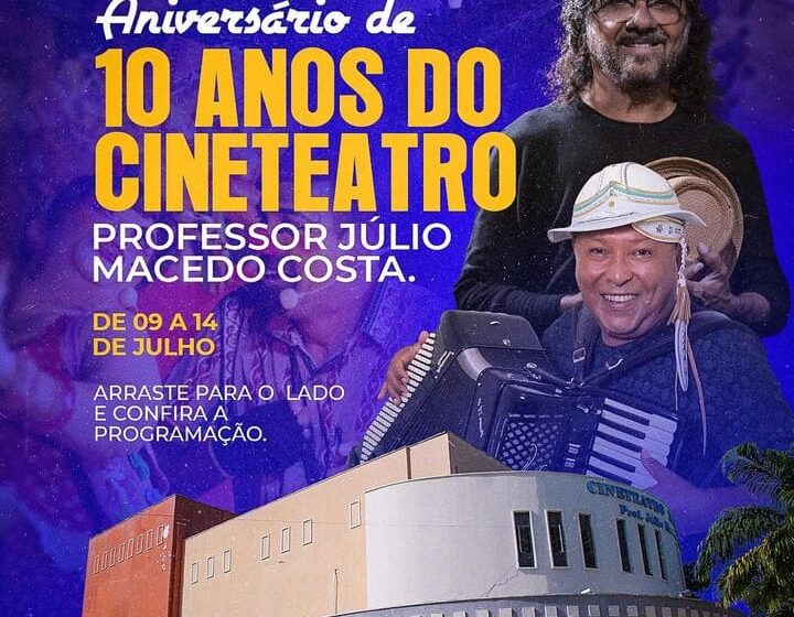  Brejo Santo: Aniversario do Cine Teatro Júlio Macedo Costa.